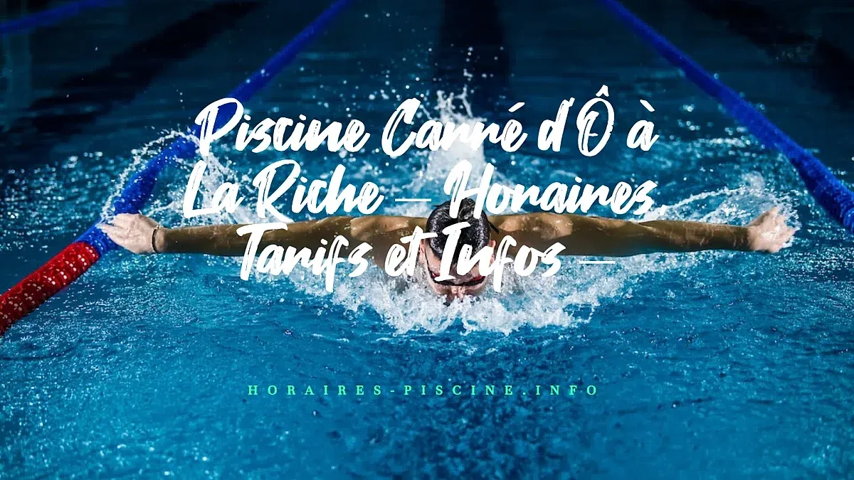 Centre aquatique Carré d'Ô de La Riche